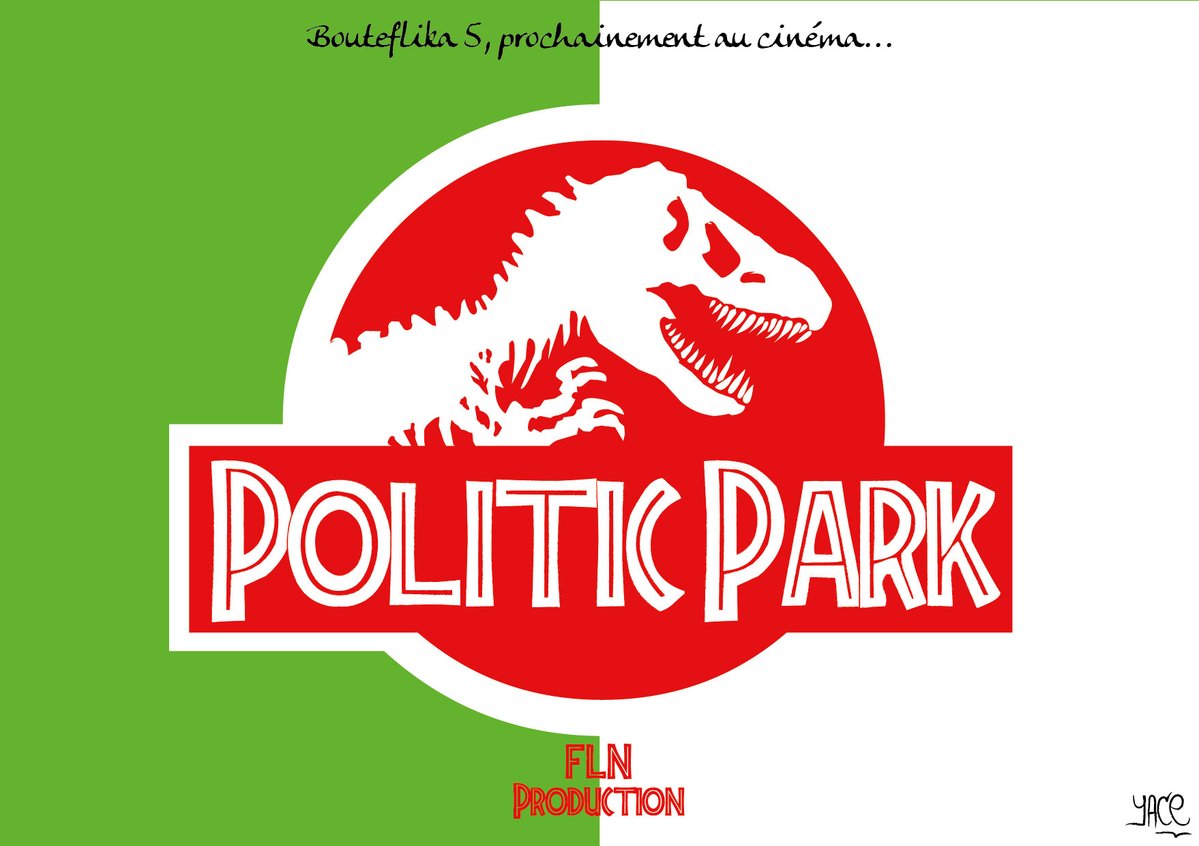 Bouteflika as a dinosaur. Poster alluding to the film Jurassic Park